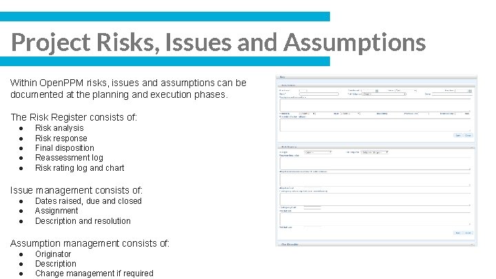 Project Risks, Issues and Assumptions Within Open. PPM risks, issues and assumptions can be