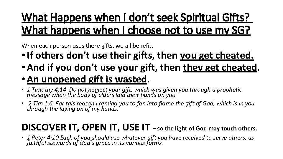 What Happens when I don’t seek Spiritual Gifts? What happens when I choose not