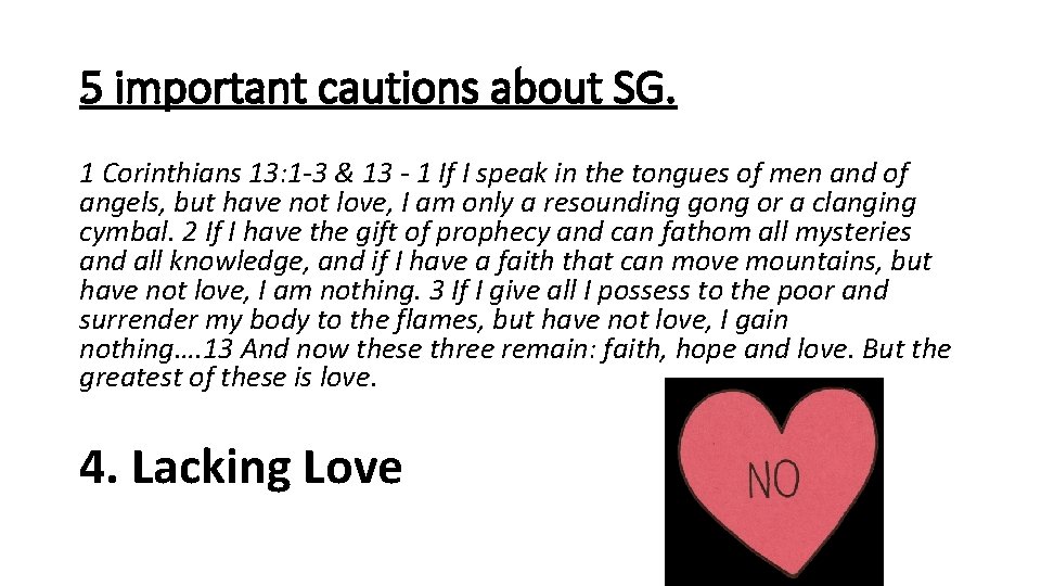 5 important cautions about SG. 1 Corinthians 13: 1 -3 & 13 - 1