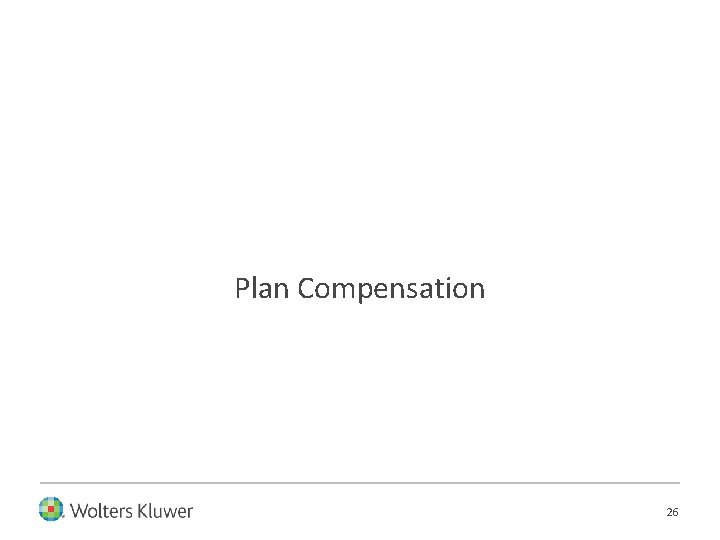 Plan Compensation 26 