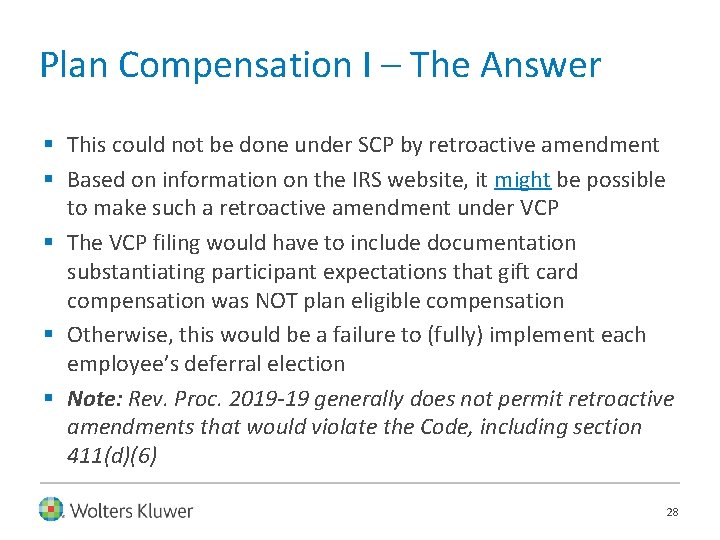 Plan Compensation I – The Answer § This could not be done under SCP