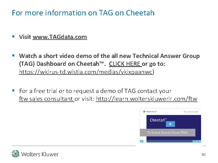 For more information on TAG on Cheetah § Visit www. TAGdata. com § Watch