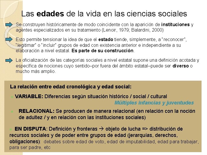 Las edades de la vida en las ciencias sociales Se construyen históricamente de modo Las edades de la vida en las ciencias sociales Se construyen históricamente de modo