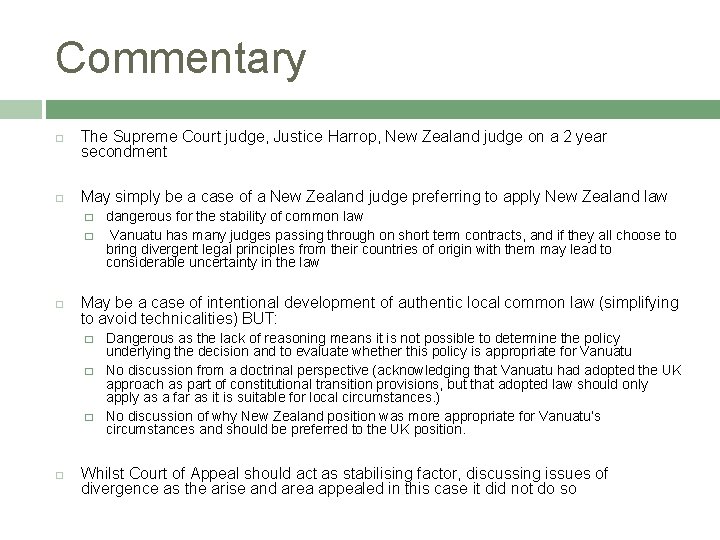 Commentary The Supreme Court judge, Justice Harrop, New Zealand judge on a 2 year