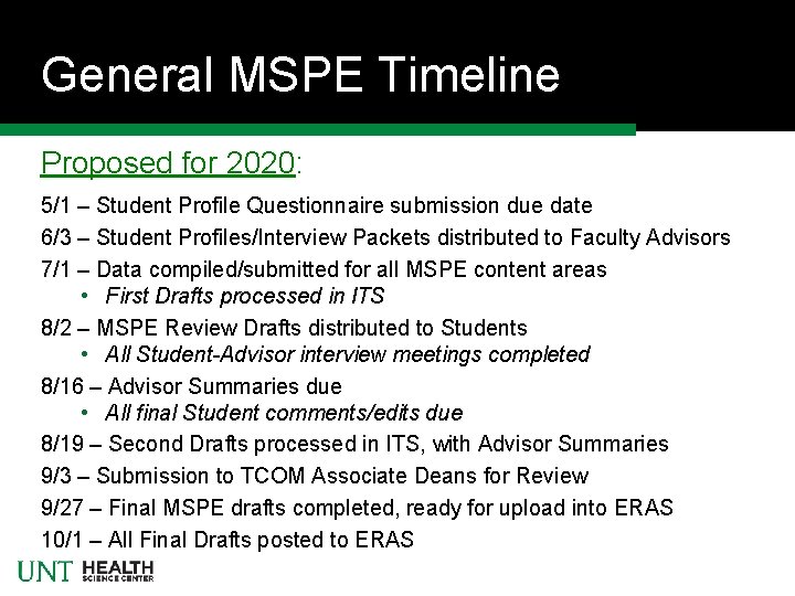 General MSPE Timeline Proposed for 2020: 5/1 – Student Profile Questionnaire submission due date General MSPE Timeline Proposed for 2020: 5/1 – Student Profile Questionnaire submission due date
