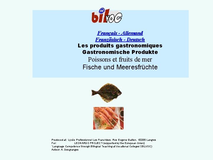 Français - Allemand Französisch - Deutsch Les produits gastronomiques Gastronomische Produkte Poissons et fruits