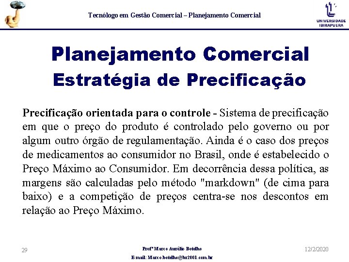 Tecnólogo em Gestão Comercial – Planejamento Comercial Estratégia de Precificação orientada para o controle