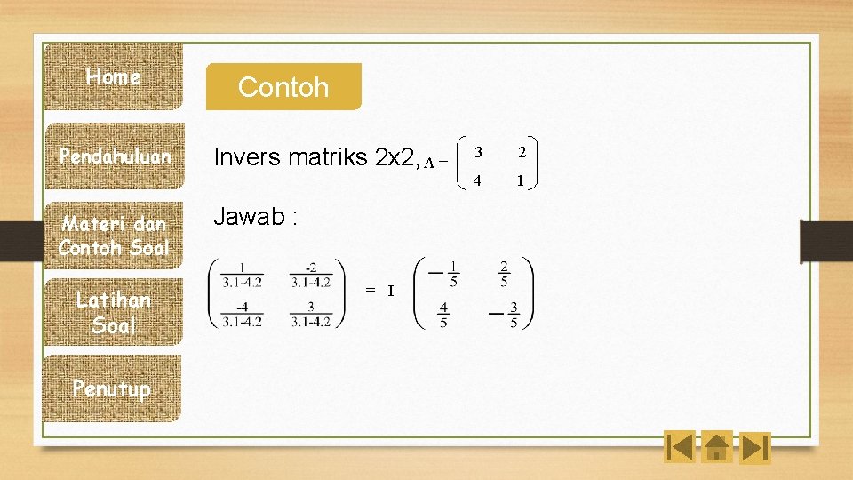 Home Pendahuluan Materi dan Contoh Soal Latihan A-1 = Soal Penutup Contoh Invers matriks