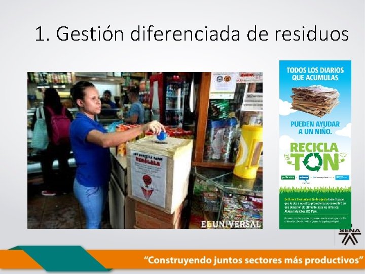 1. Gestión diferenciada de residuos 