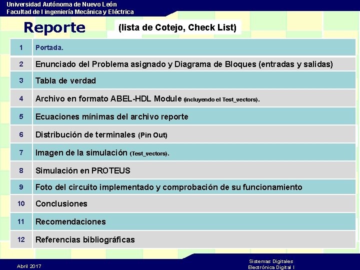 Universidad Autónoma de Nuevo León Facultad de I ingeniería Mecánica y Eléctrica Reporte (lista