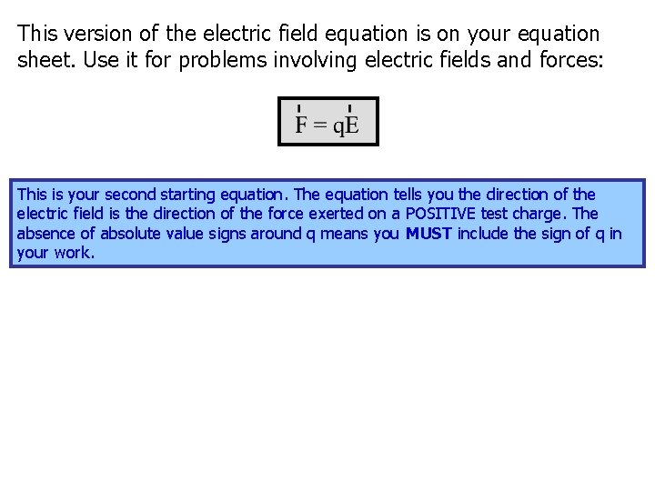 This version of the electric field equation is on your equation sheet. Use it