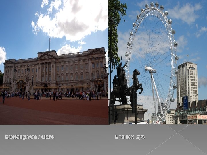 Buckingham Palace London Eye 