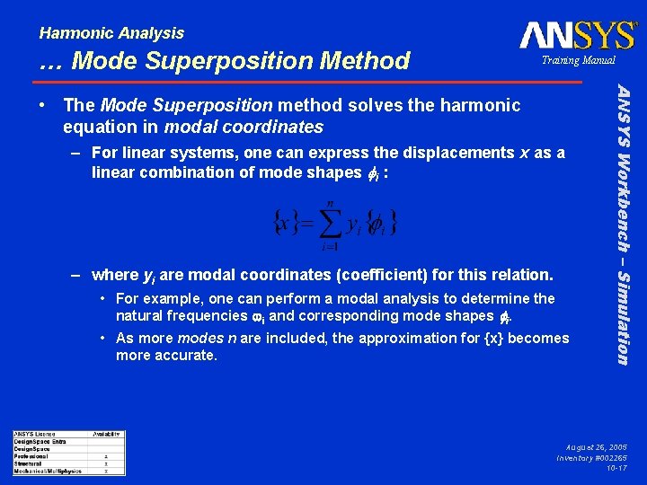 Harmonic Analysis … Mode Superposition Method Training Manual – For linear systems, one can