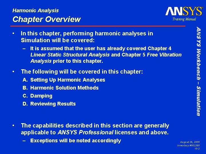 Harmonic Analysis Chapter Overview In this chapter, performing harmonic analyses in Simulation will be
