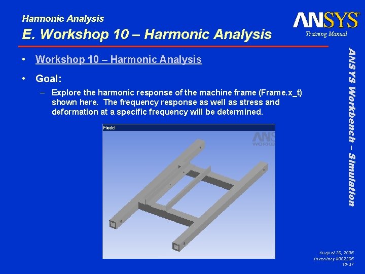 Harmonic Analysis E. Workshop 10 – Harmonic Analysis • Goal: – Explore the harmonic