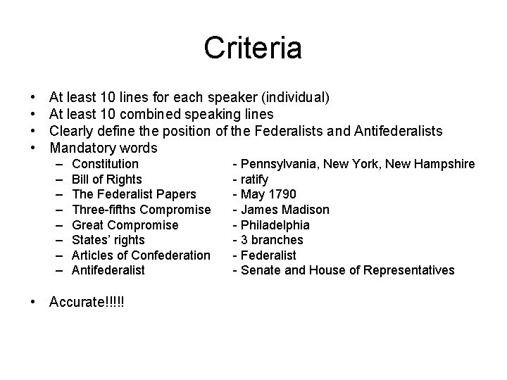 Criteria • • At least 10 lines for each speaker (individual) At least 10 Criteria • • At least 10 lines for each speaker (individual) At least 10