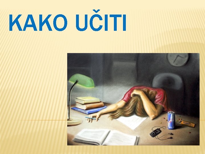 KAKO UČITI 
