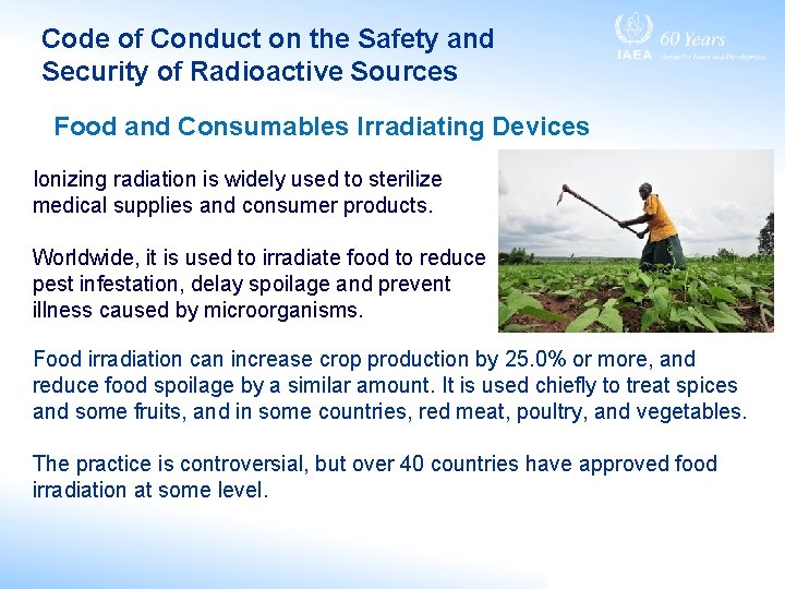 Code of Conduct on the Safety and Security of Radioactive Sources Food and Consumables Code of Conduct on the Safety and Security of Radioactive Sources Food and Consumables