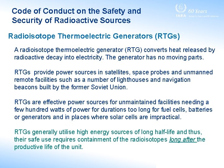 Code of Conduct on the Safety and Security of Radioactive Sources Radioisotope Thermoelectric Generators Code of Conduct on the Safety and Security of Radioactive Sources Radioisotope Thermoelectric Generators