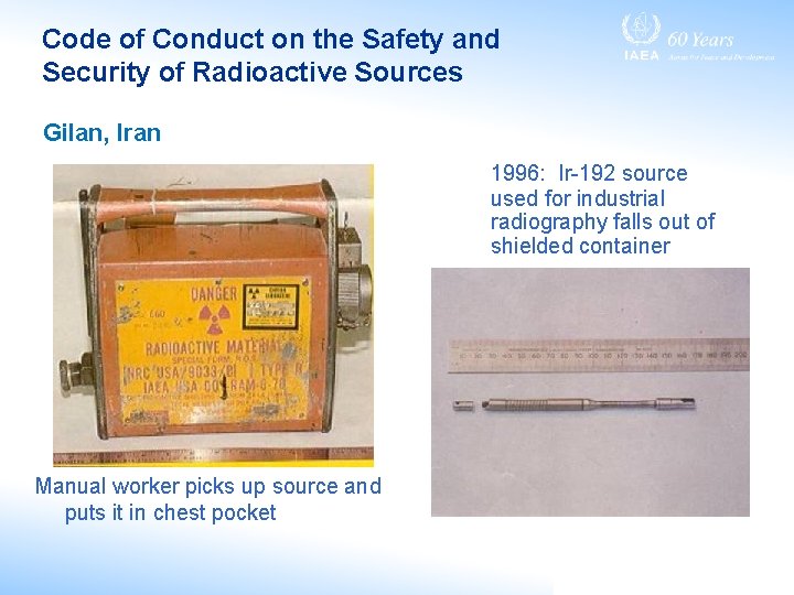 Code of Conduct on the Safety and Security of Radioactive Sources Gilan, Iran 1996: Code of Conduct on the Safety and Security of Radioactive Sources Gilan, Iran 1996: