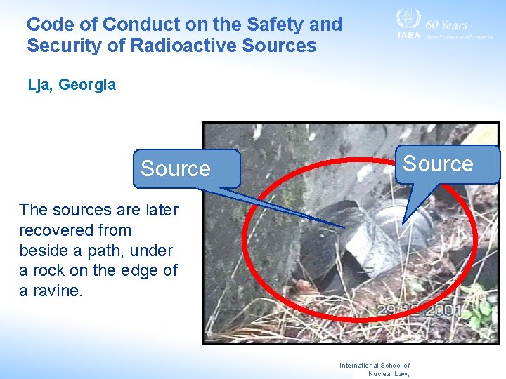 Code of Conduct on the Safety and Security of Radioactive Sources Lja, Georgia Source Code of Conduct on the Safety and Security of Radioactive Sources Lja, Georgia Source