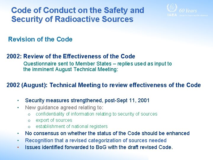 Code of Conduct on the Safety and Security of Radioactive Sources Revision of the Code of Conduct on the Safety and Security of Radioactive Sources Revision of the