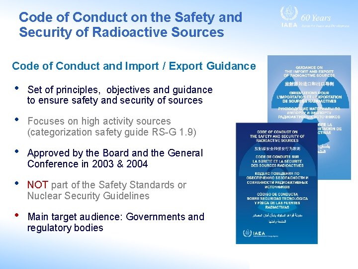 Code of Conduct on the Safety and Security of Radioactive Sources Code of Conduct Code of Conduct on the Safety and Security of Radioactive Sources Code of Conduct