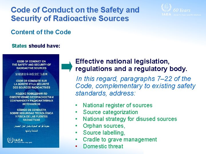 Code of Conduct on the Safety and Security of Radioactive Sources Content of the Code of Conduct on the Safety and Security of Radioactive Sources Content of the