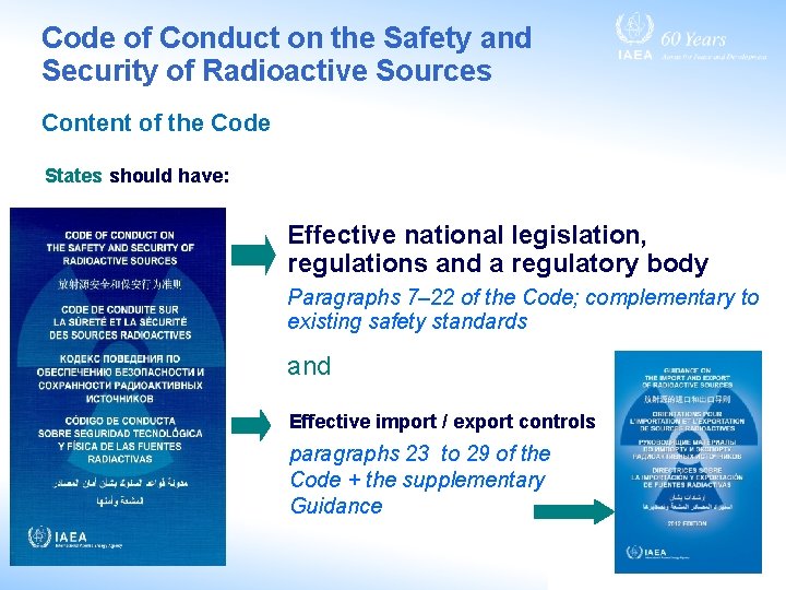 Code of Conduct on the Safety and Security of Radioactive Sources Content of the Code of Conduct on the Safety and Security of Radioactive Sources Content of the