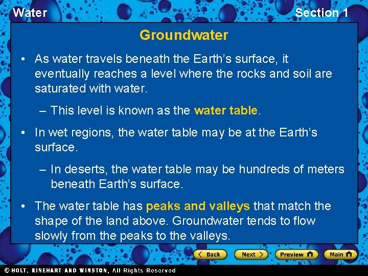 Water Section 1 Groundwater • As water travels beneath the Earth’s surface, it eventually