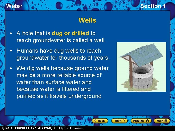 Water Section 1 Wells • A hole that is dug or drilled to reach