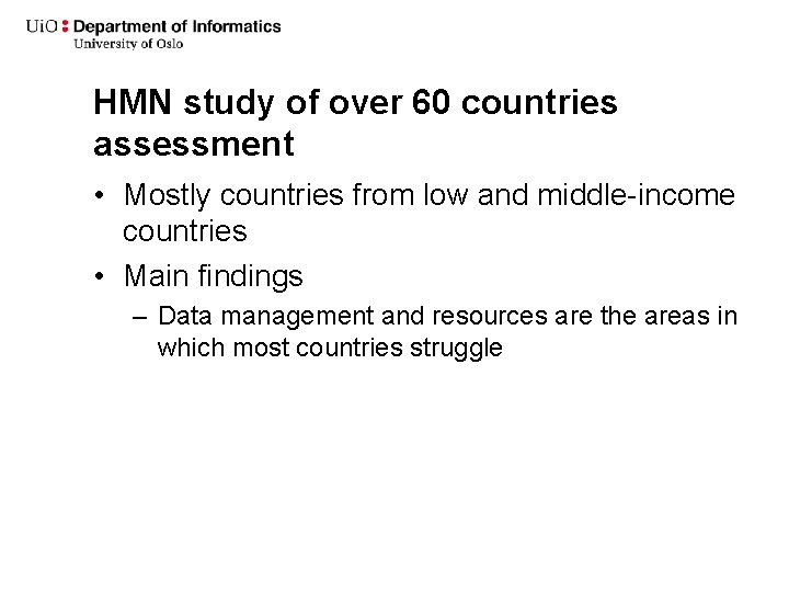 HMN study of over 60 countries assessment • Mostly countries from low and middle-income