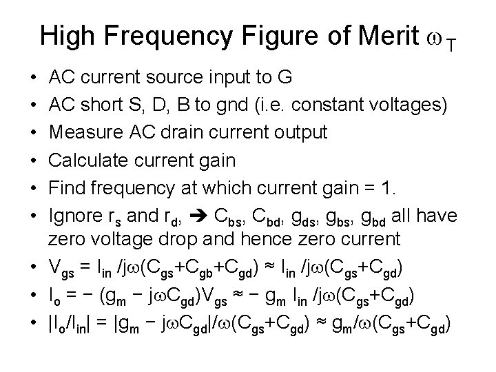 High Frequency Figure of Merit w. T • • • AC current source input