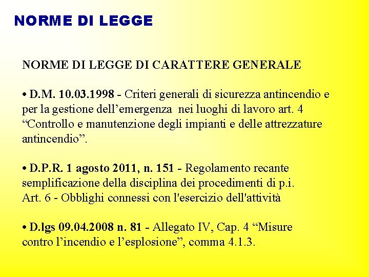 NORME DI LEGGE DI CARATTERE GENERALE • D. M. 10. 03. 1998 - Criteri