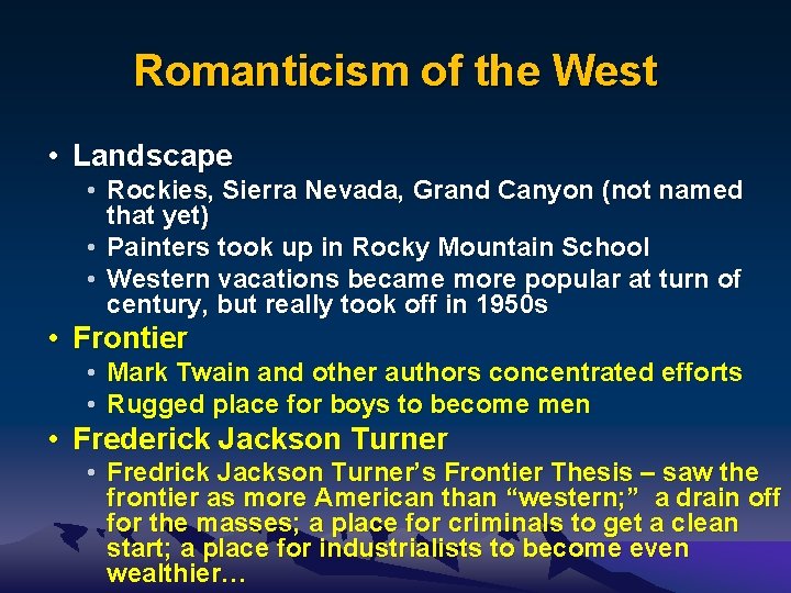 Romanticism of the West • Landscape • Rockies, Sierra Nevada, Grand Canyon (not named
