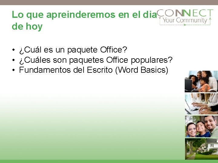 Lo que apreinderemos en el dia de hoy • ¿Cuál es un paquete Office?