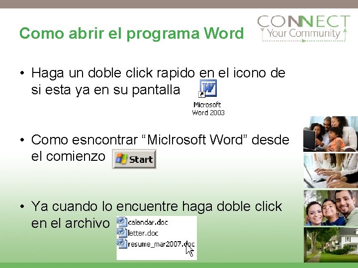 Como abrir el programa Word • Haga un doble click rapido en el icono