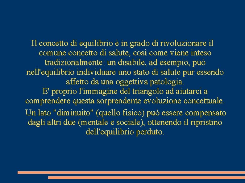 Il concetto di equilibrio è in grado di rivoluzionare il comune concetto di salute,