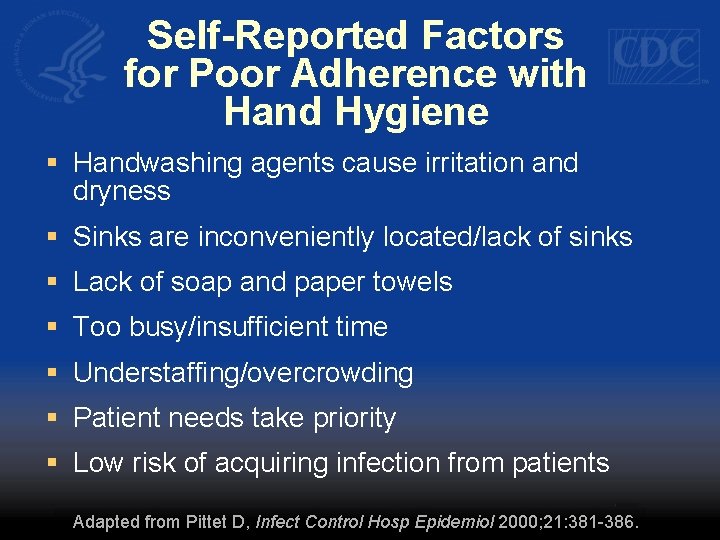 Self-Reported Factors for Poor Adherence with Hand Hygiene § Handwashing agents cause irritation and