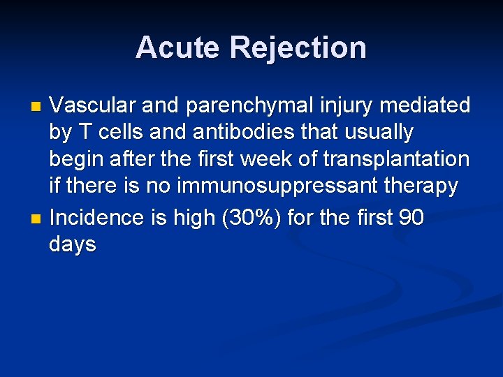 Acute Rejection Vascular and parenchymal injury mediated by T cells and antibodies that usually
