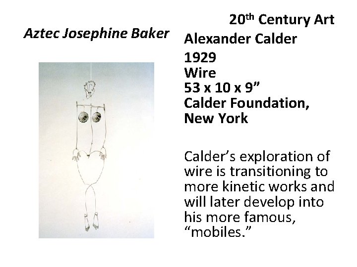 20 th Century Art Aztec Josephine Baker Alexander Calder 1929 Wire 53 x 10