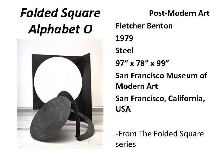 Folded Square Alphabet O Post-Modern Art Fletcher Benton 1979 Steel 97” x 78” x