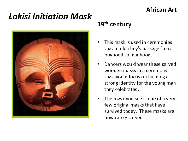 Lakisi Initiation Mask African Art 19 th century • This mask is used in
