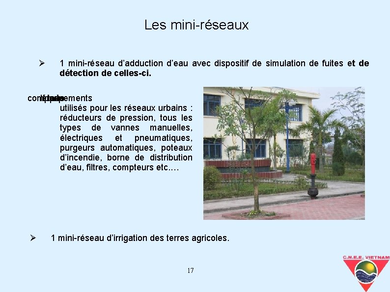 Les mini-réseaux 1 mini-réseau d’adduction d’eau avec dispositif de simulation de fuites et de