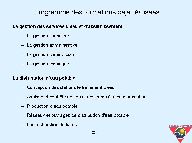 Programme des formations déjà réalisées La gestion des services d'eau et d'assainissement – La