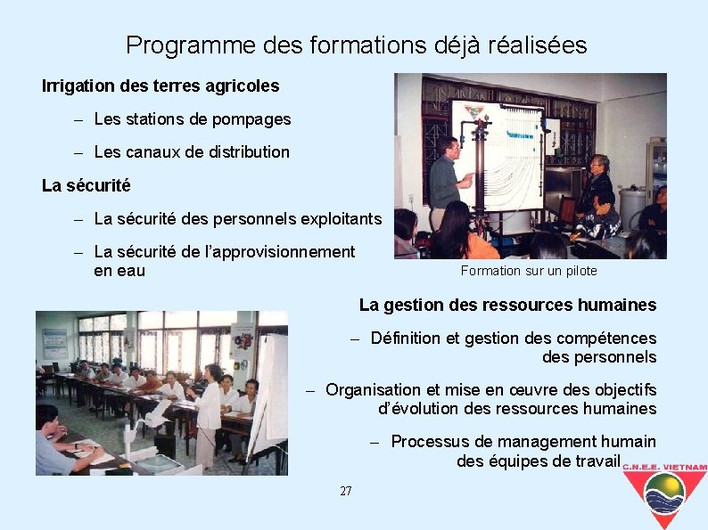 Programme des formations déjà réalisées Irrigation des terres agricoles – Les stations de pompages