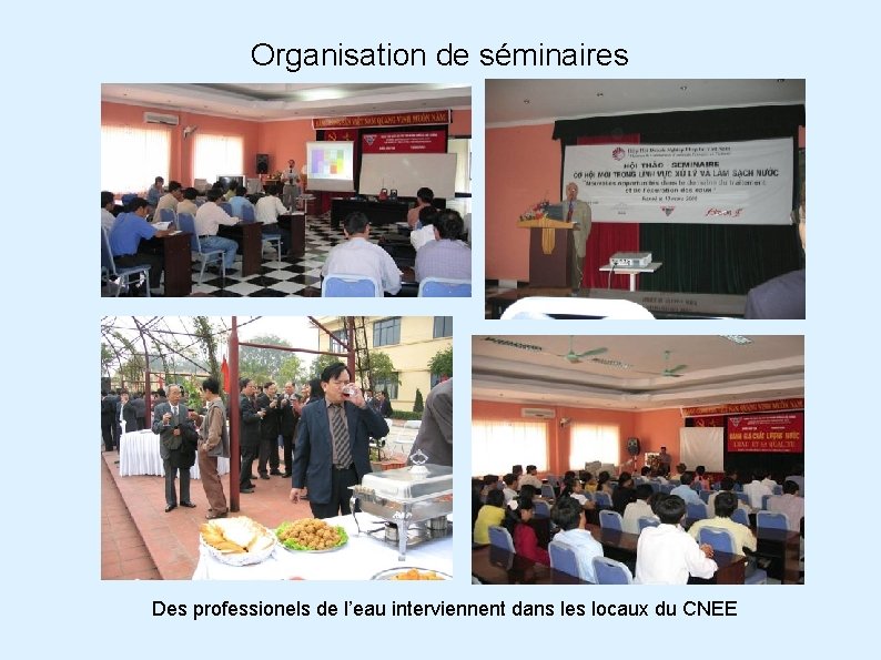 Organisation de séminaires Des professionels de l’eau interviennent dans les locaux du CNEE 