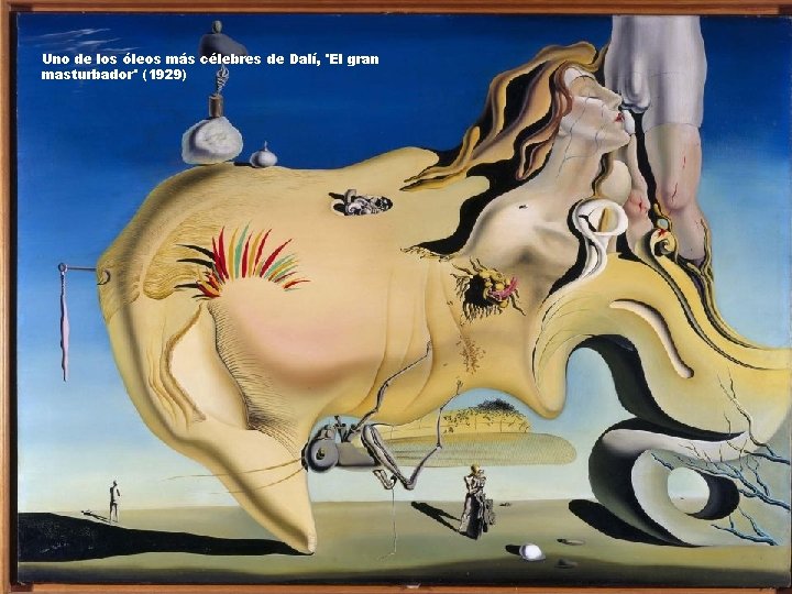 Uno de los óleos más célebres de Dalí, 'El gran masturbador' (1929) 