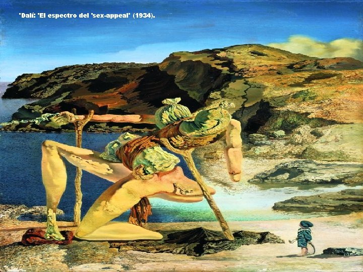 'Dalí: 'El espectro del 'sex-appeal' (1934). 