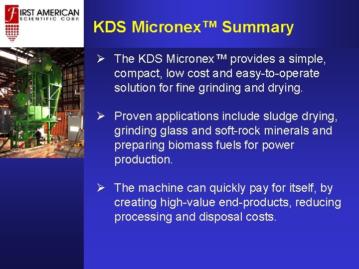 KDS Micronex™ Summary Ø The KDS Micronex™ provides a simple, compact, low cost and KDS Micronex™ Summary Ø The KDS Micronex™ provides a simple, compact, low cost and